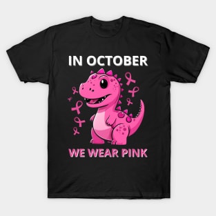 in october we wear pink T-Shirt